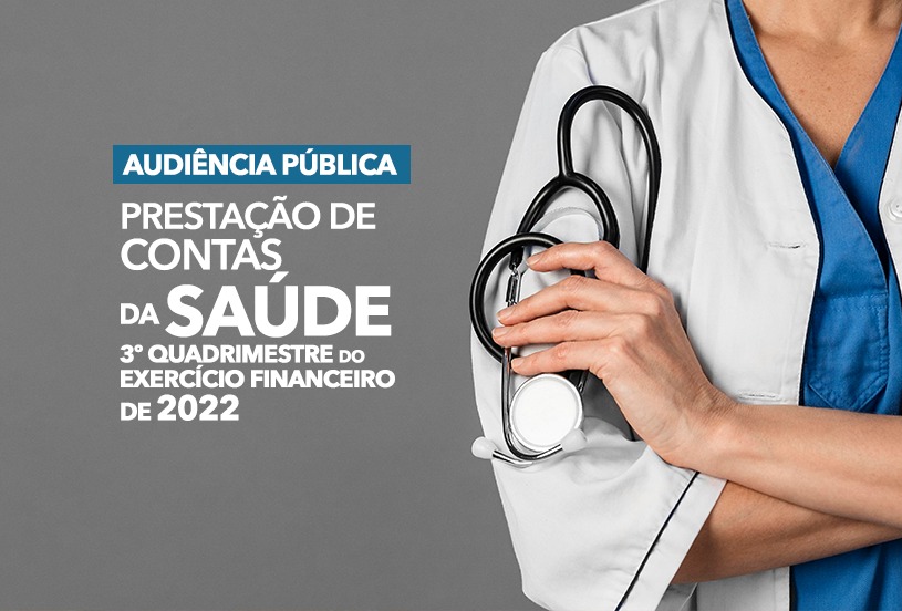 Audiência Pública na Câmara terá apresentação de contas da Secretaria de Saúde no dia 27