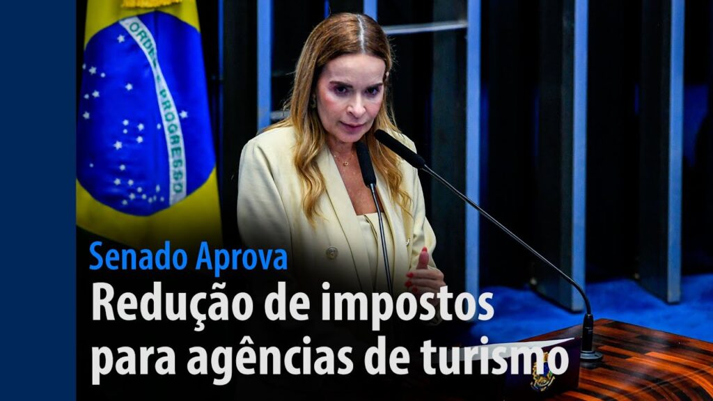 Vídeo: Senado Aprova: redução de imposto para agências de turismo é destaque na semana