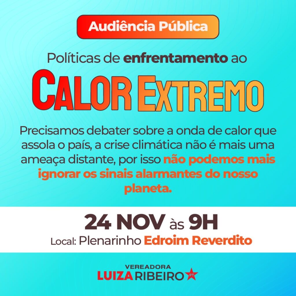 Vereadora Luiza Ribeiro promove Audiência Pública para debater medidas de enfrentamento ao calor extremo em Campo Grande