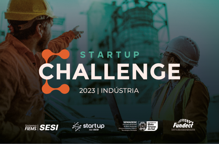 Projetos de inovação industrial participam de desafio da Fundect e Startup Sesi